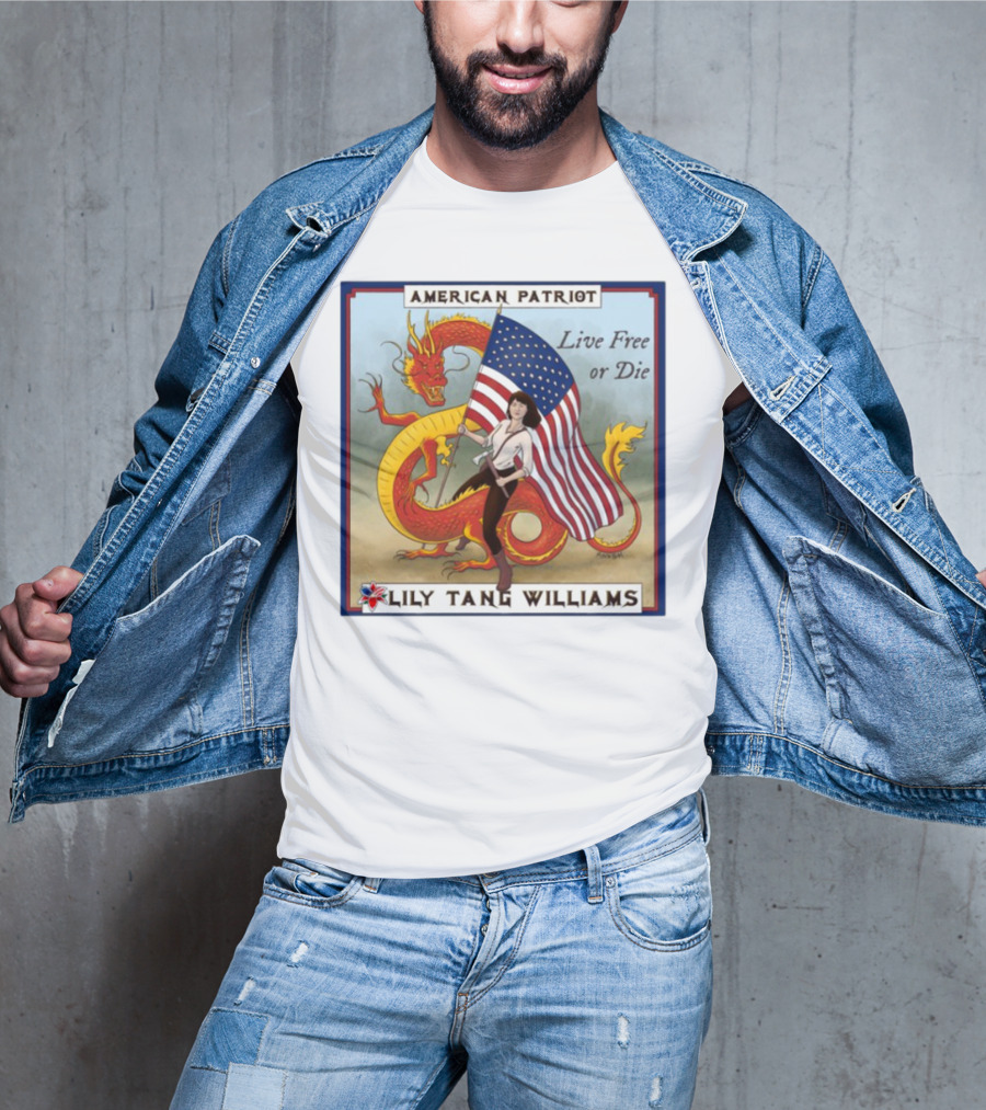 American Patriot Live Free Or Die Lily Tang Williams T-Shirt