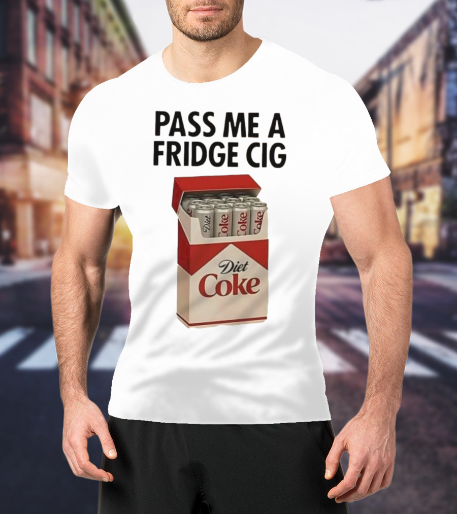 Pass Me A Fridge Cig Diet Coke Box Cans T-Shirt