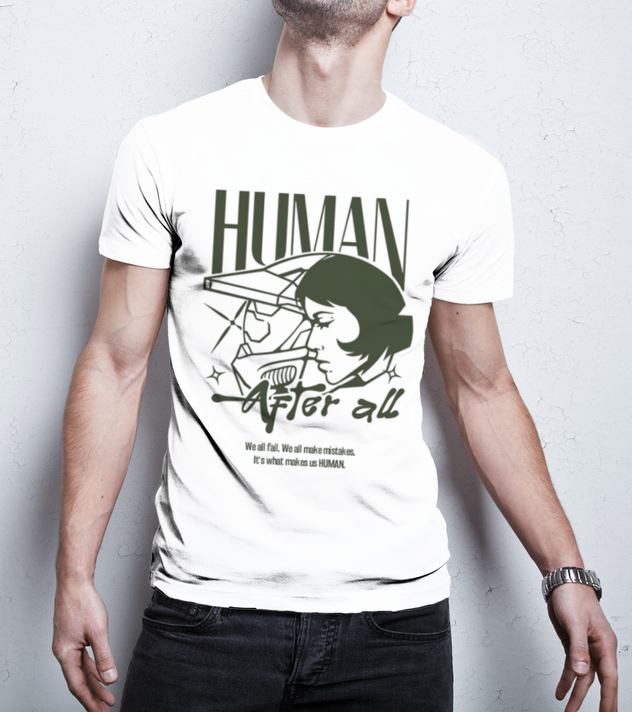 Human After All Embrace Imperfection And Growth T-Shirt