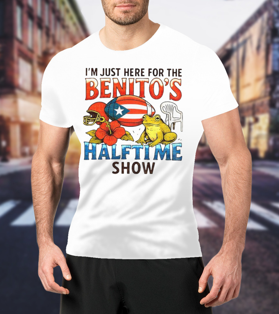 I'm Just Here For The Benito's Halftime Show Bad Bunny Super Bowl T-Shirt