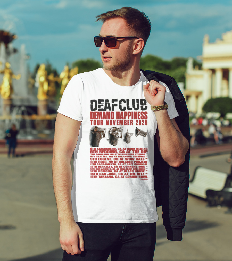 Deaf Club Demand Happiness Tour November 2025 Dispatch Listings T-Shirt