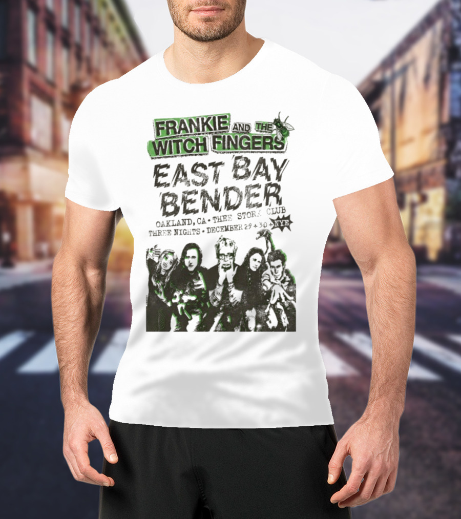 Frankie And The Witch Fingers East Bay Bender Oakland CA Thee Stork Club December 29-30 Three Nights T-Shirt
