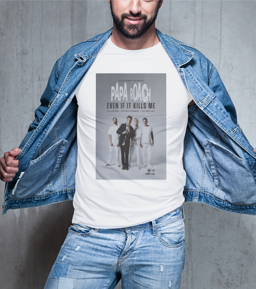 Papa Roach Even If It Kills Me Best Rock Song Performance Video T-Shirt