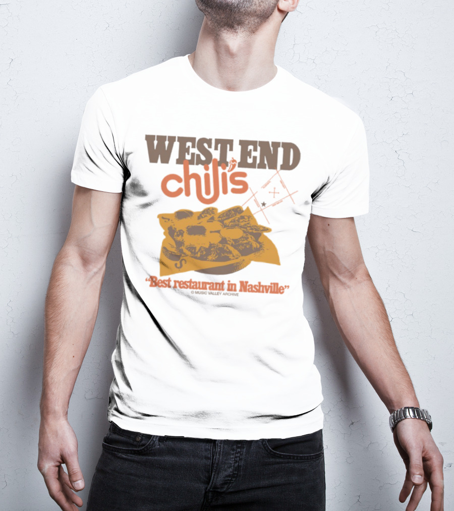 West End Chili's Best Restaurant In Nashville T-Shirt
