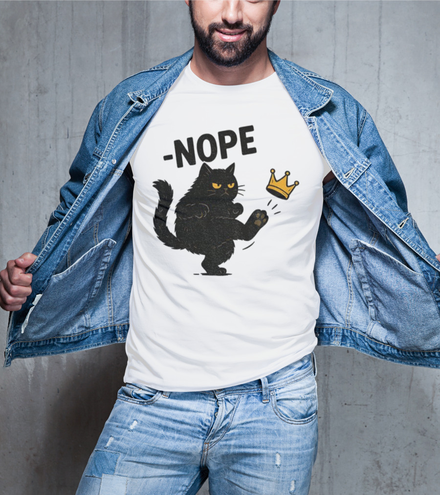 Nope Black Cat Kicking Crown Anti-Trump No Kings In America T-Shirt