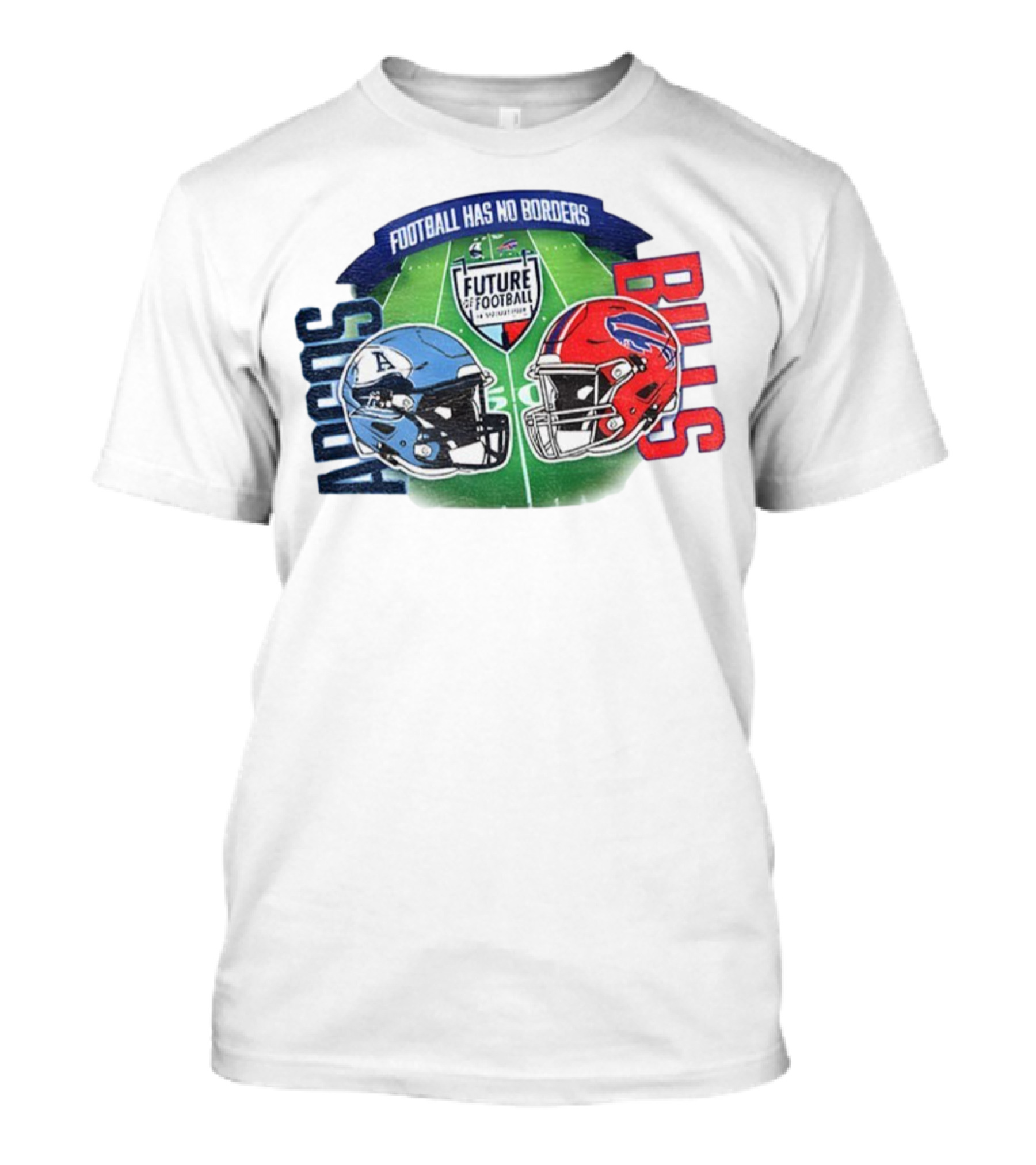Toronto Argonauts Buffalo Bills Helmet Football Has No Borders Future Football T-Shirt
