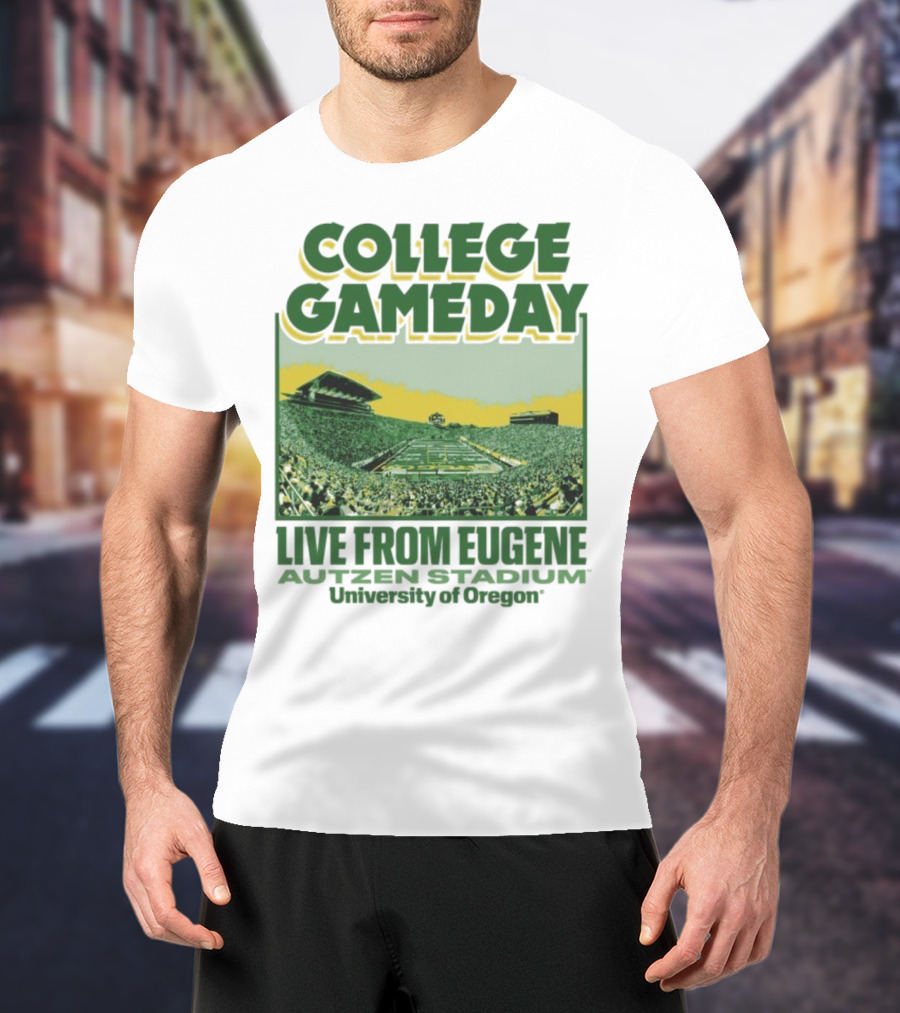 College GameDay Live From Eugene Autzen Stadium University Of Oregon T-Shirt