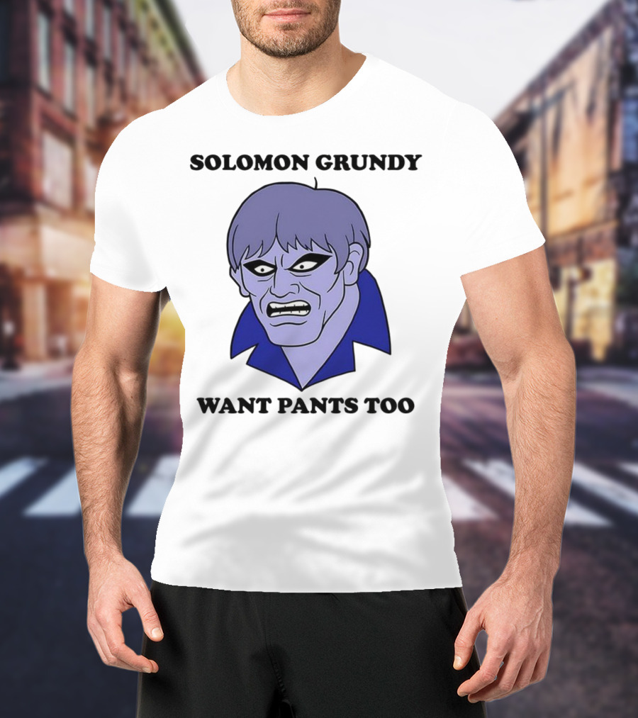 Solomon Grundy Want Pants Too DC Comics Meme T-Shirt