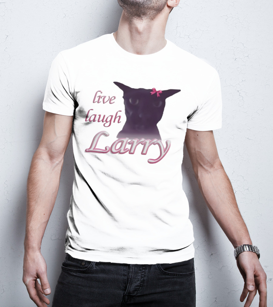 Live Laugh Larry Cat With Pink Bow T-Shirt