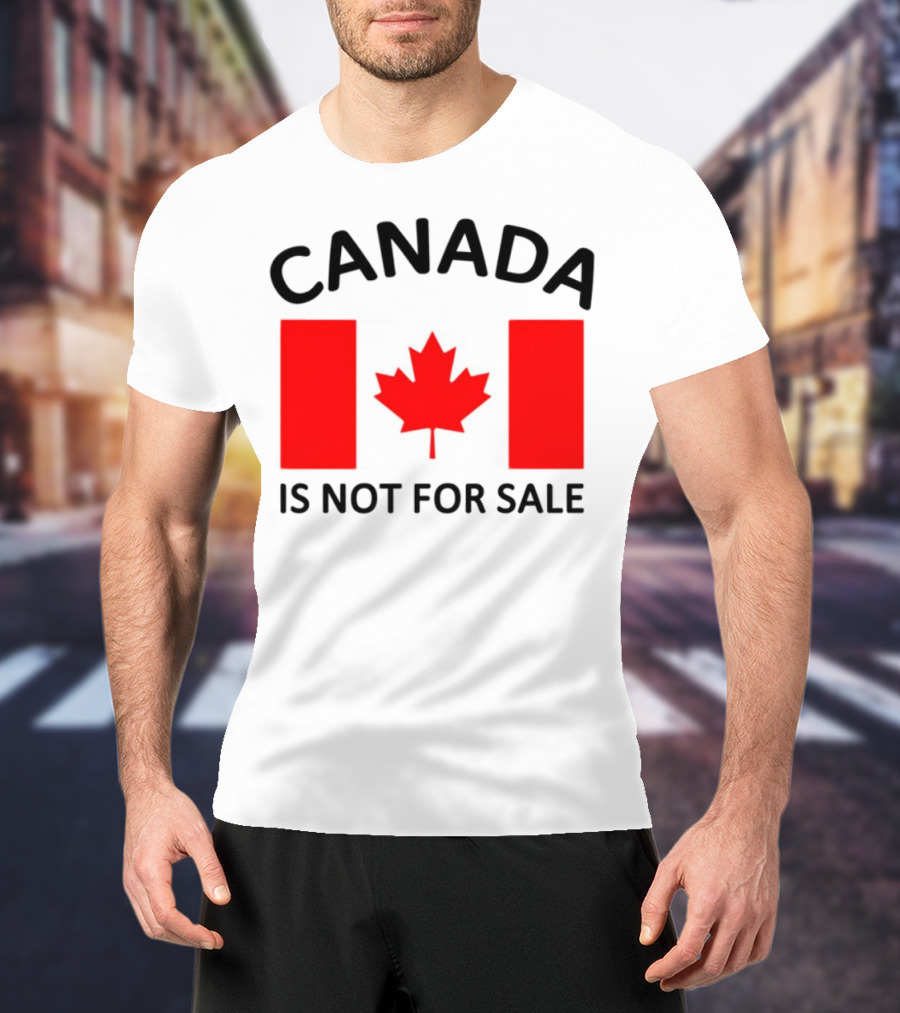 Mike Myers Canada Is Not For Sale Maple Leaf Flag T-Shirt
