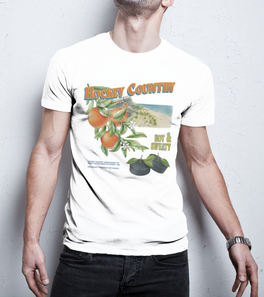 Hockey Country Hot And Sweaty Orange Grove Beach Palms T-Shirt