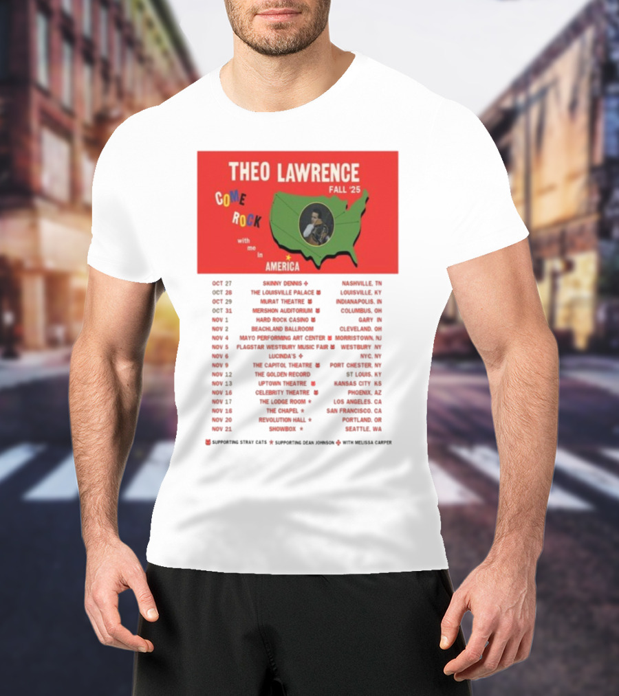 Theo Lawrence Fall 2025 Come Rock With Me In America Tour Dates And Cities T-Shirt