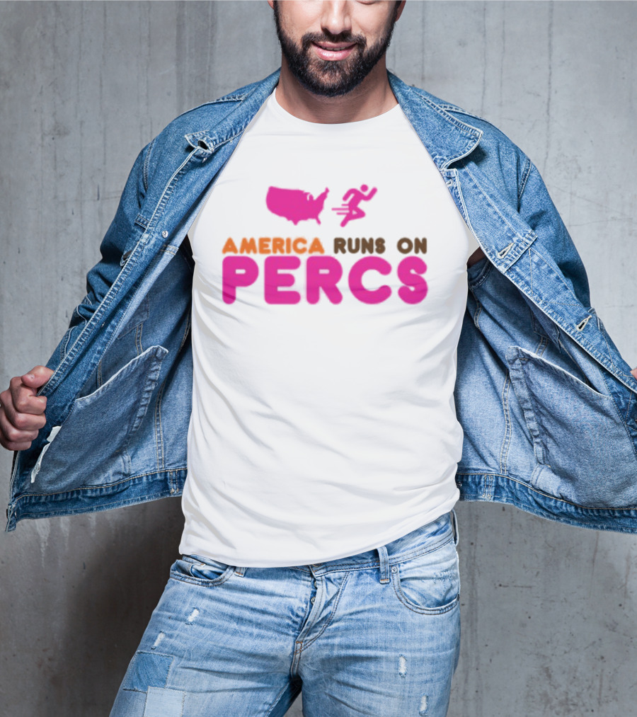 America Runs On Percs Map And Donut Parody T-Shirt