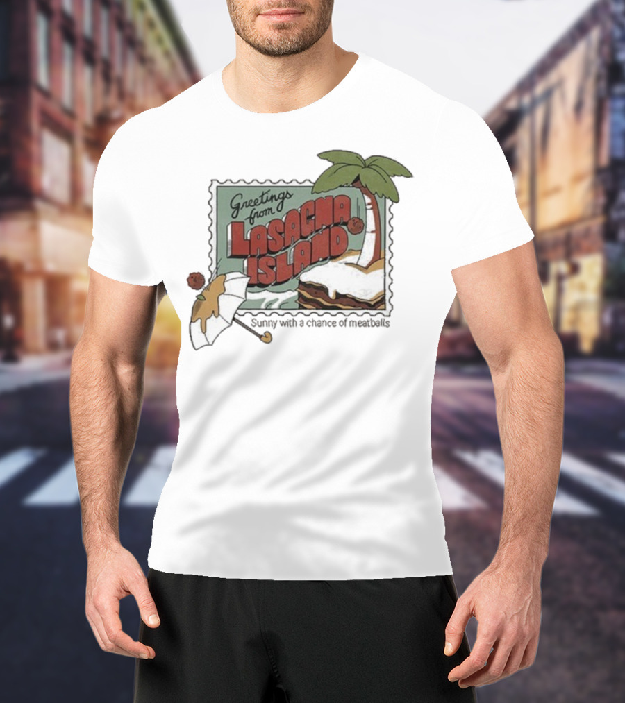 Greetings From Lasagna Island Sunny With A Chance Of Meatballs Palm Tree Umbrella Scene T-Shirt