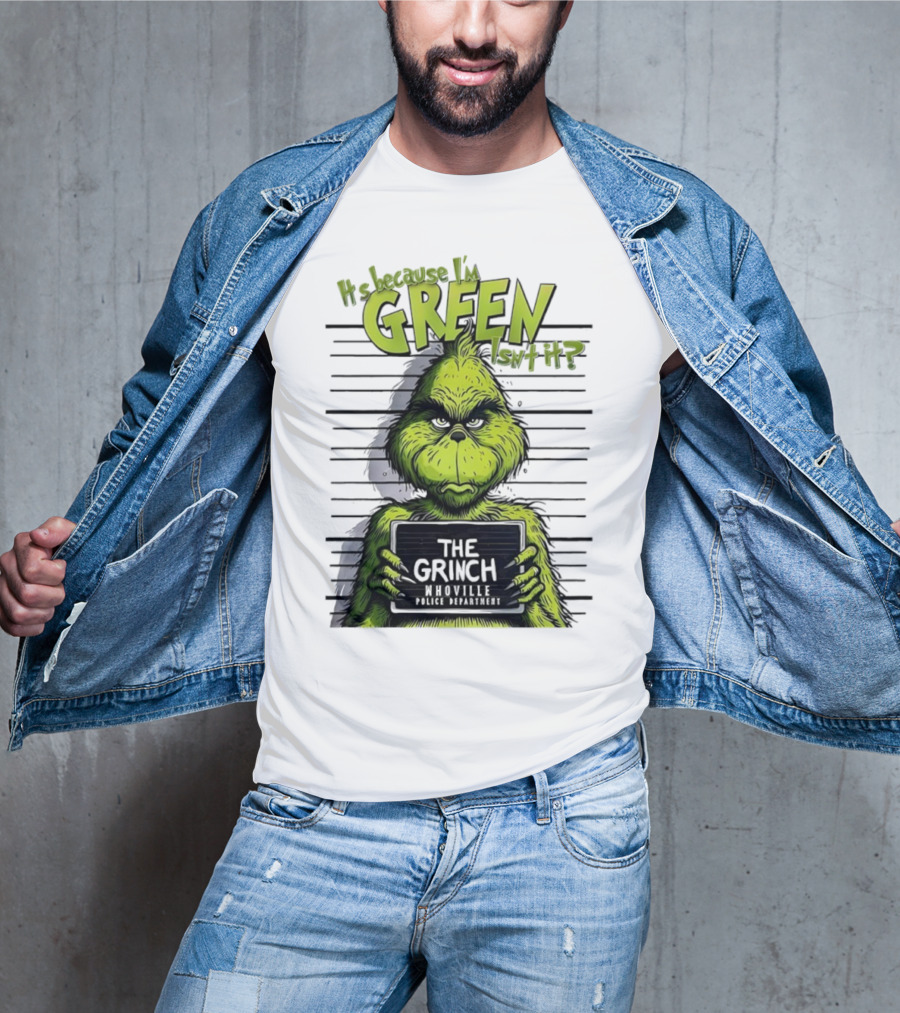 The Grinch Shot It's Because I'm Green Whoville Police Department T-Shirt