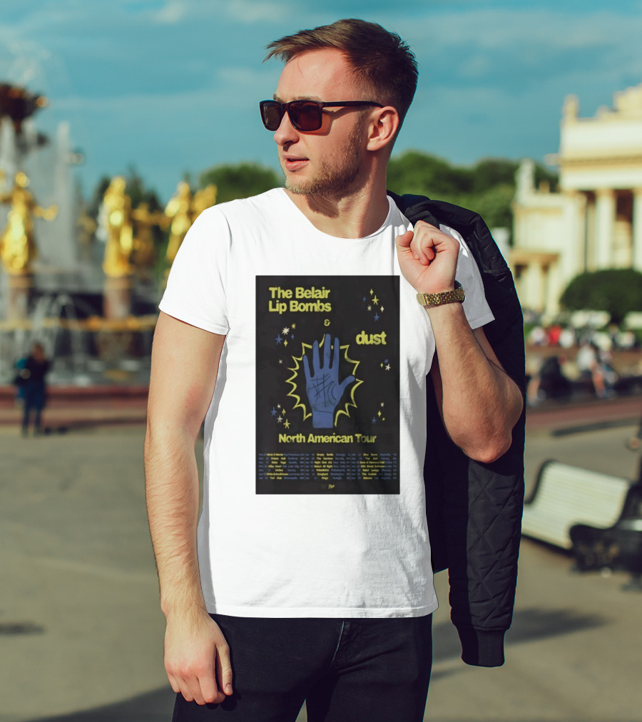 The Belair Lip Bombs Dust North American Tour 2025 Concert Venues And Dates T-Shirt