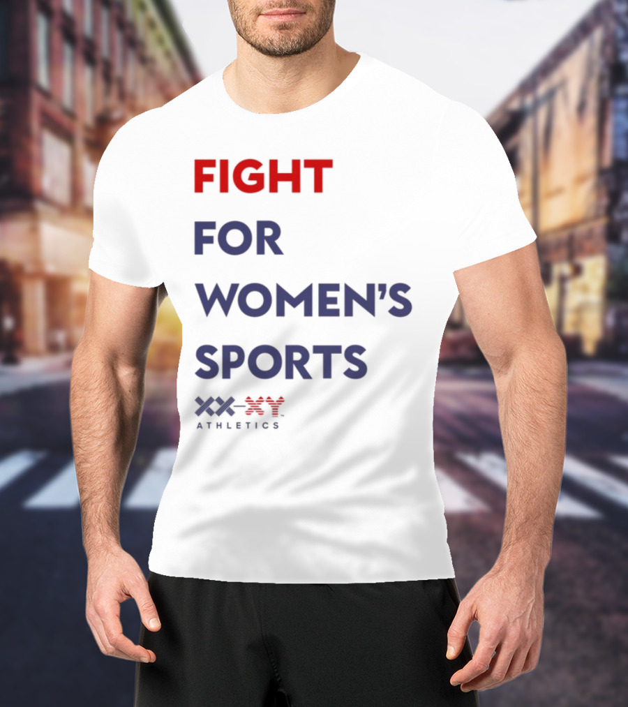 FIGHT FOR WOMEN'S SPORTS XX ATHLETICS T-Shirt