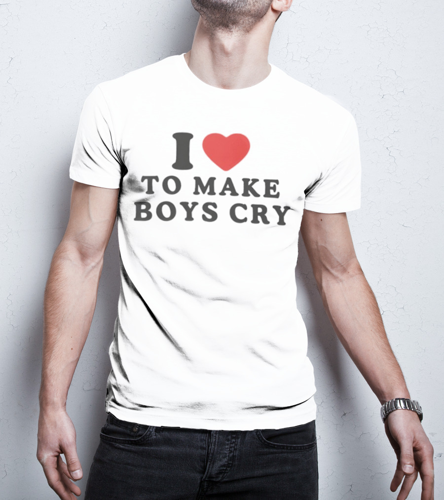 I Love Heart To Make Boys Cry T-Shirt