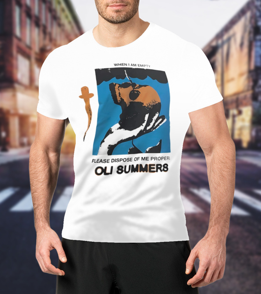 Oli Summers When I Am Empty Please Dispose Of Me Properly T-Shirt