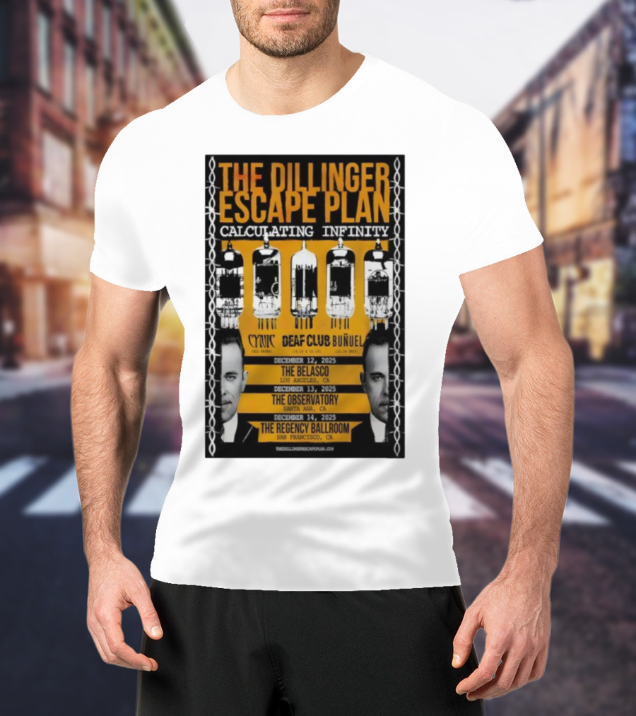The Dillinger Escape Plan Calculating Infinity Tour December 12-14 2025 California Featuring Cynic Deaf Club Buñuel T-Shirt