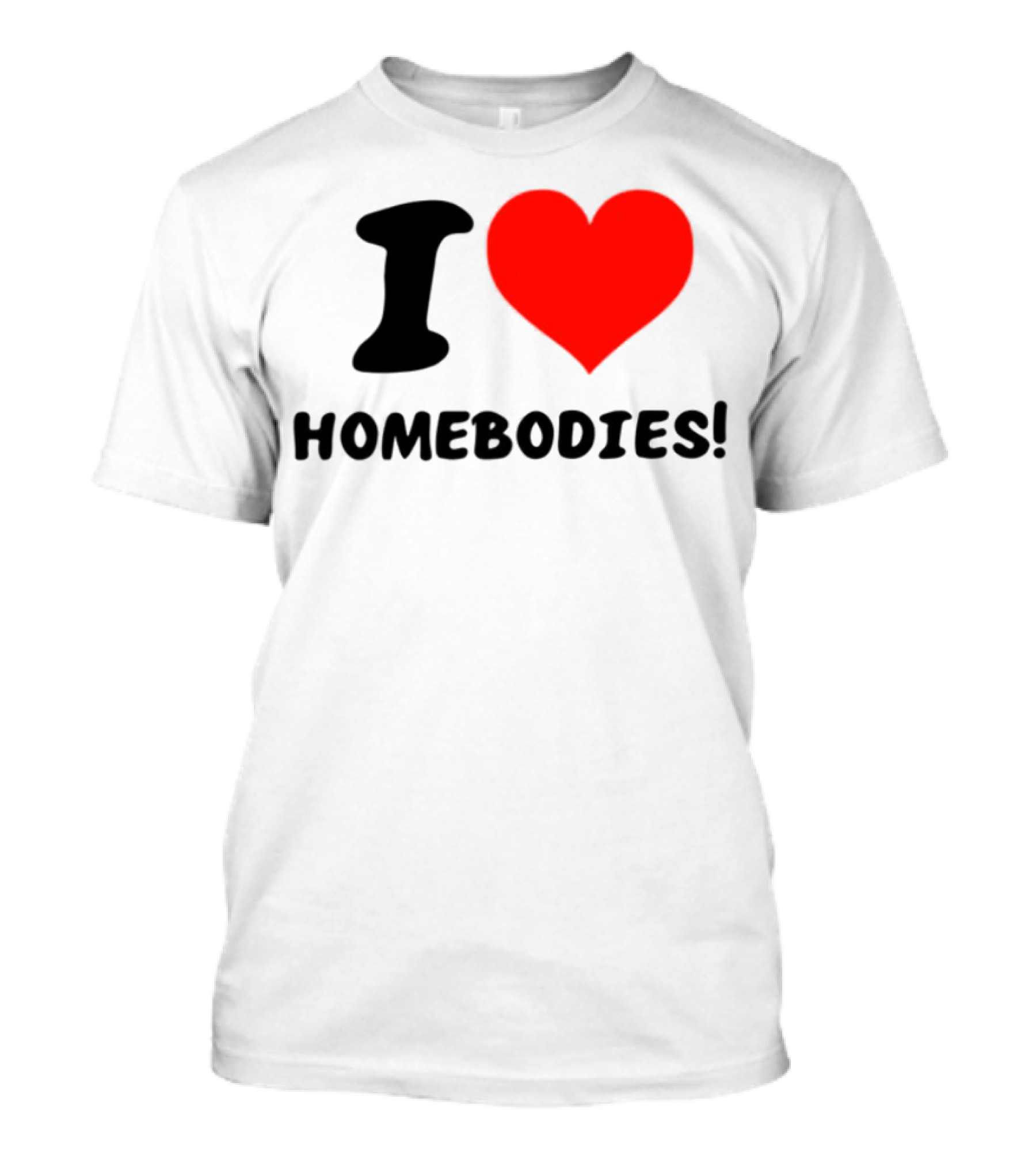 Slidesnvibes I Love Homebodies Cozy Vibes T-Shirt