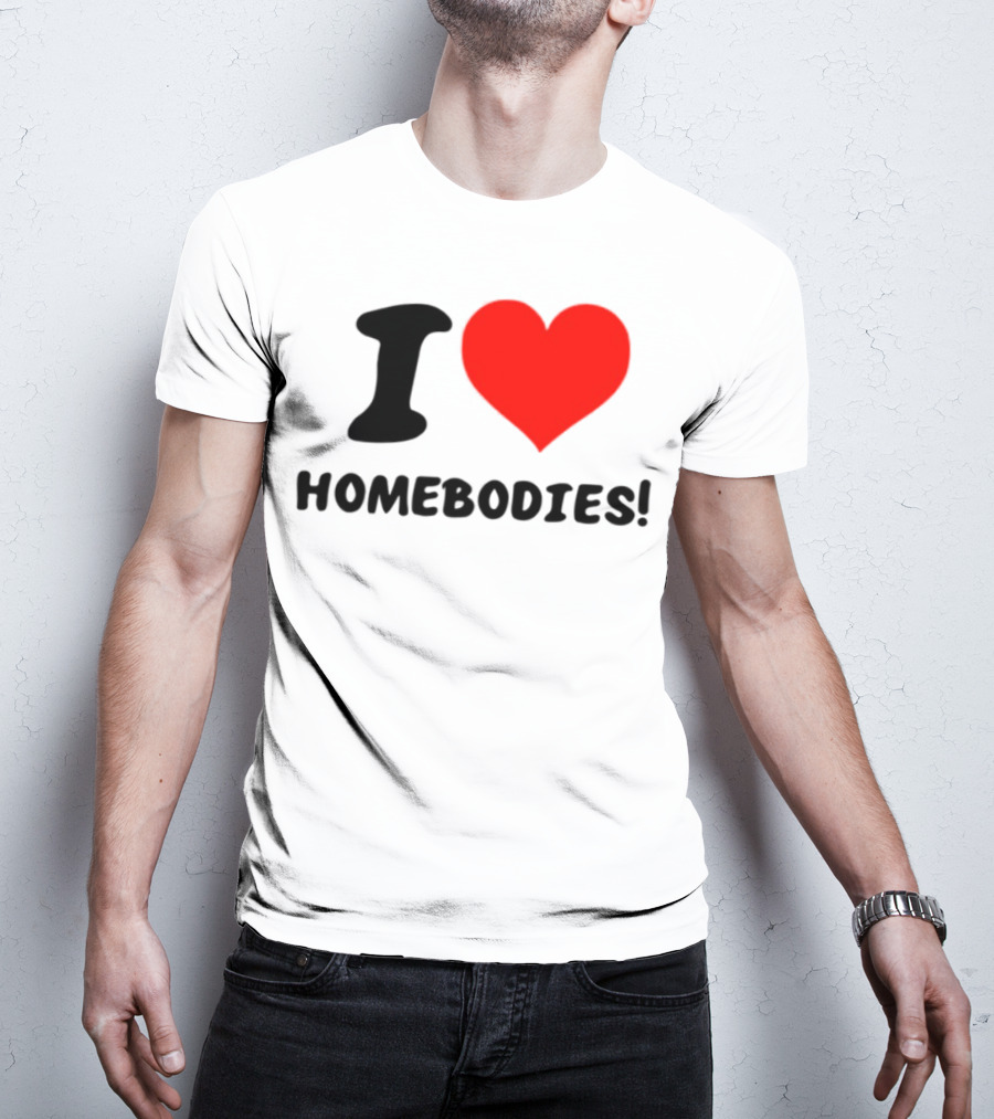 Slidesnvibes I Love Homebodies Cozy Vibes T-Shirt