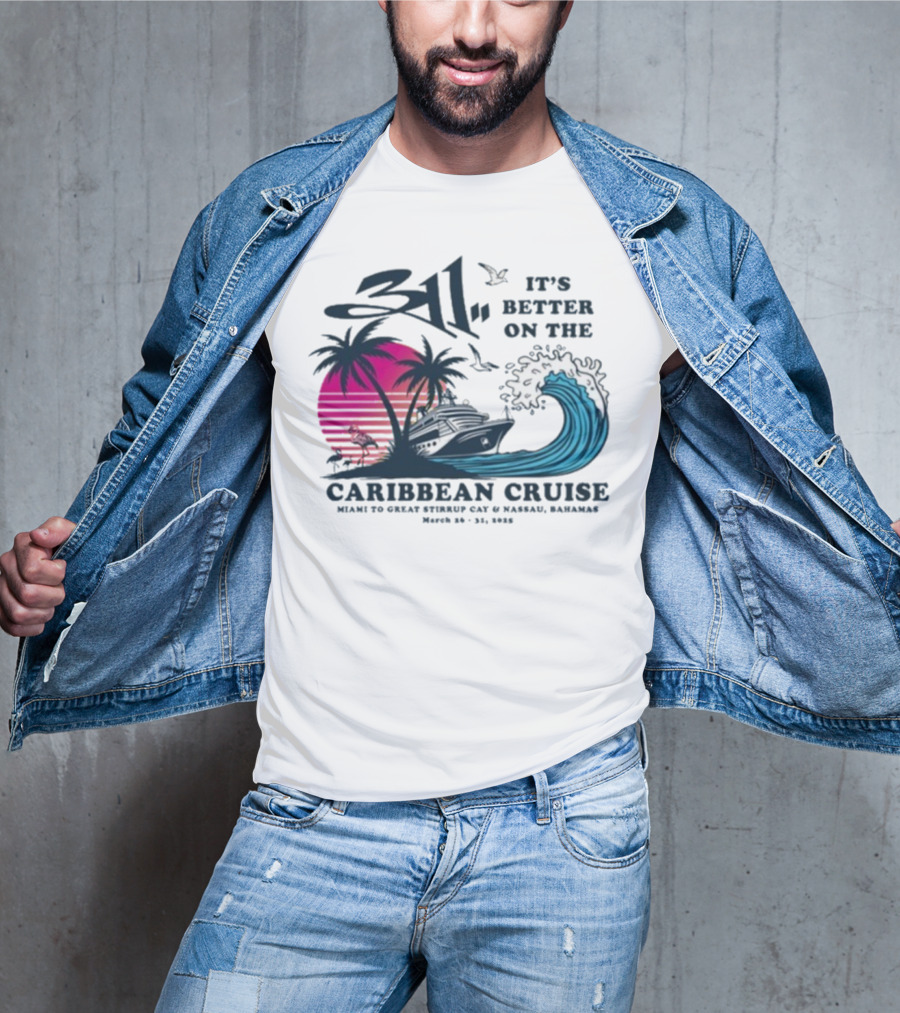 311 It's Better On The Caribbean Cruise Miami Great Stirrup Cay Nassau Bahamas Wave Tour 2023 T-Shirt