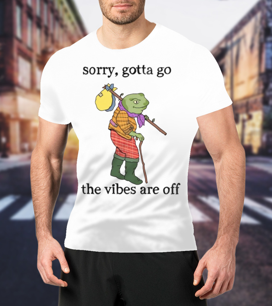 Sorry Gotta Go Frog Backpack Walking Stick Outfit Vibes Off T-Shirt
