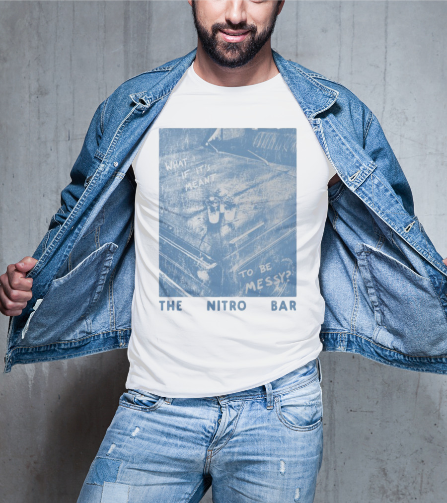 The Nitro Bar What If It's Meant To Be Messy Vintage Style Table Setting T-Shirt