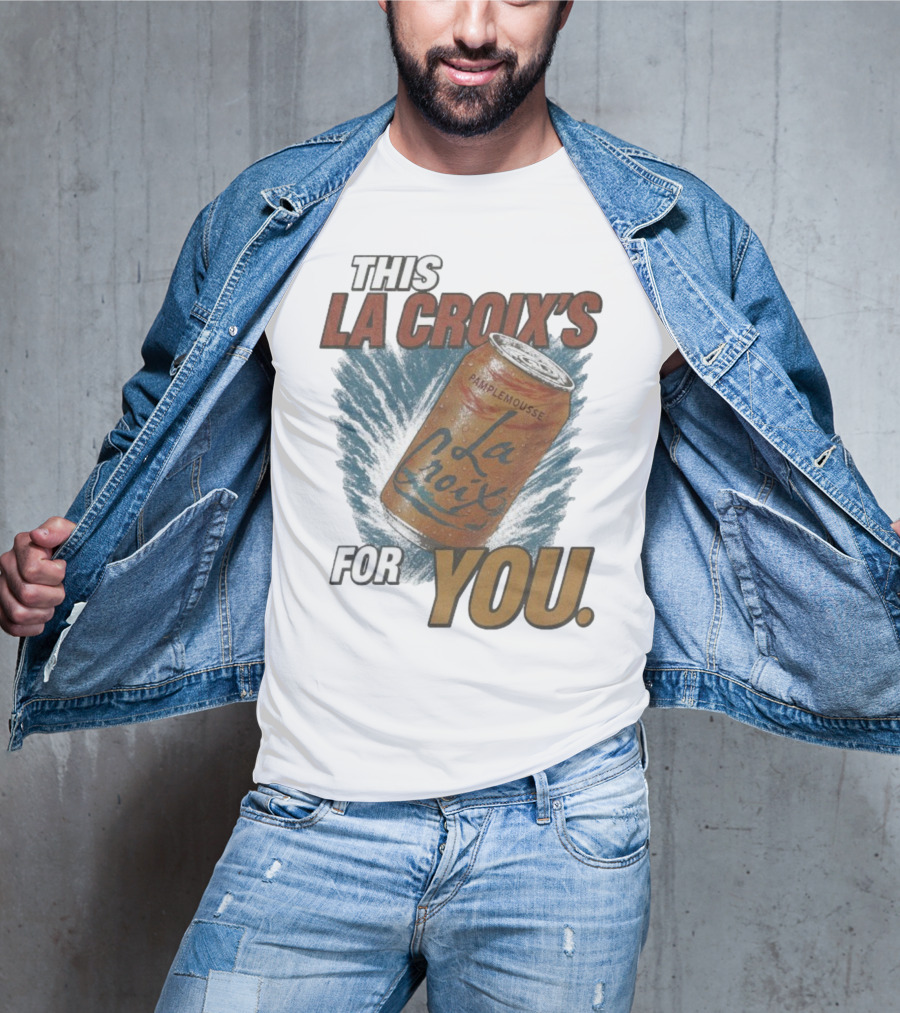 This La Croix's For You Pamplemousse Can Splash T-Shirt