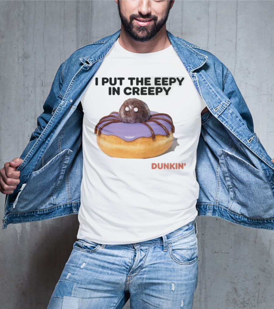 I Put The Eepy In Creepy Dunkin' Donut Spider Design T-Shirt