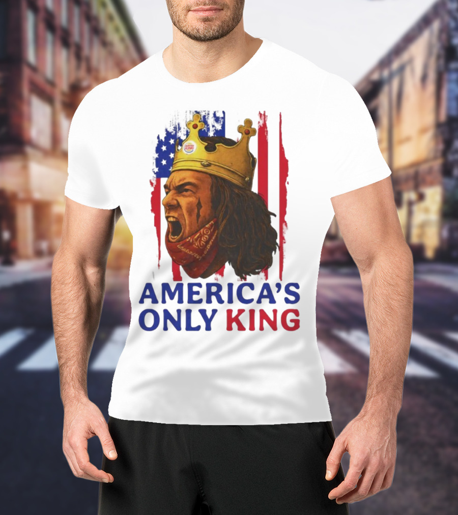 America's Only King Burger King Crown USA Theme T-Shirt