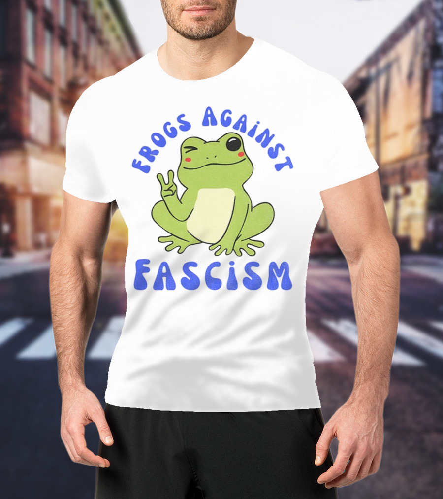 Frogs Against Fascism Cute Peaceful Frog Meme T-Shirt