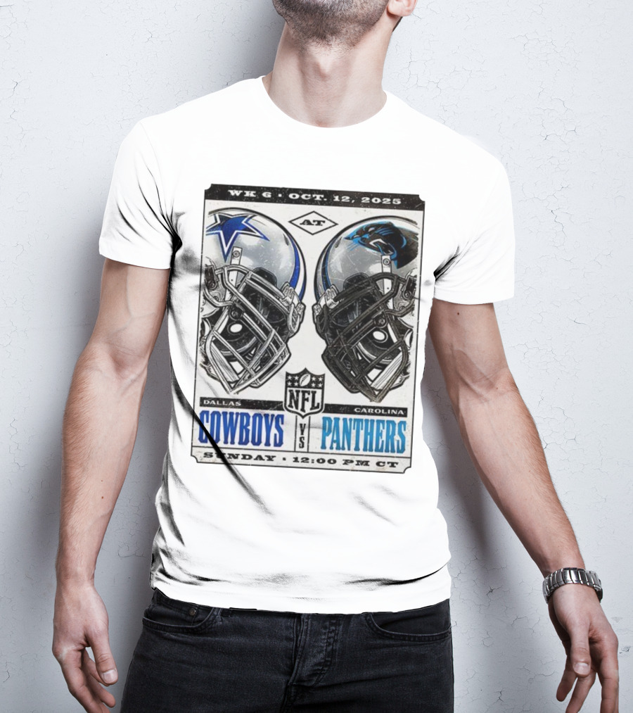 WK 6 Oct 12 2025 Dallas Cowboys Vs Carolina Panthers NFL Sunday 12:00 PM CT T-Shirt
