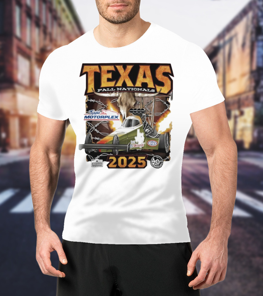 Texas Fall Nationals 2025 NHRA Texas Motorplex 40th Anniversary T-Shirt