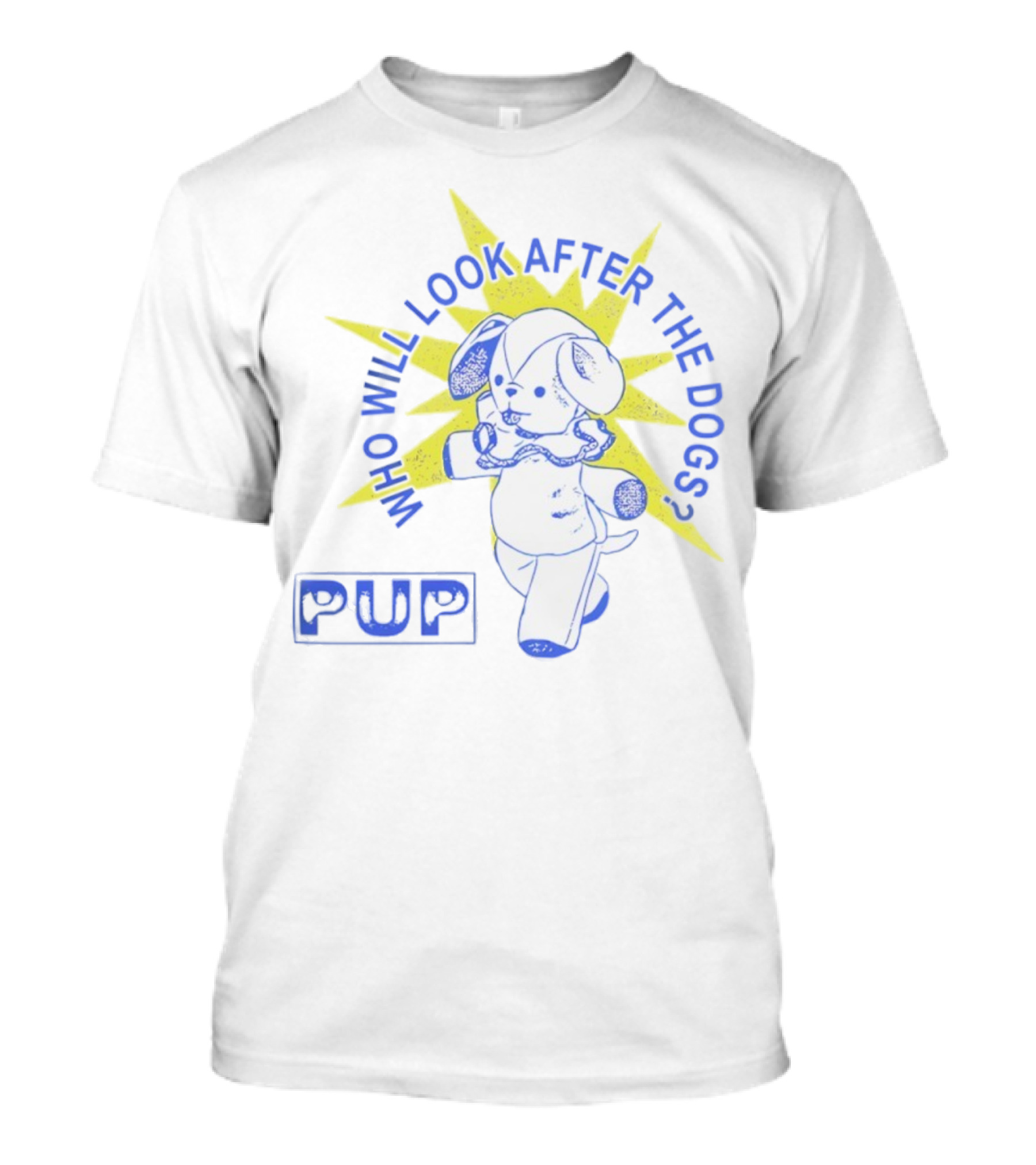 PUP Who Will Look After The Dogs Dog Star T-Shirt