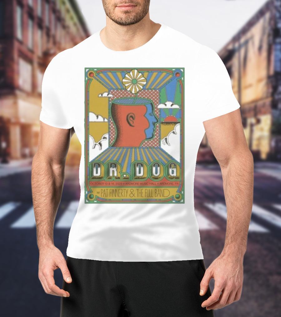 Dr. Dog Ardmore Music Hall October 13-14 2025 With Pat Finnerty And The Full Band Ardmore PA T-Shirt