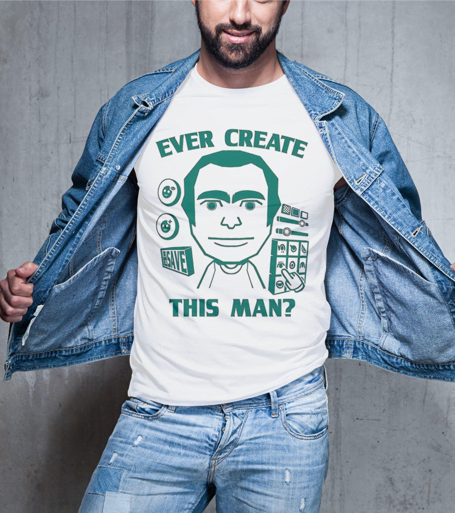 Ever Create This Man Meme T-Shirt