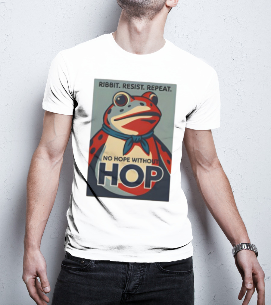 Ribbit Resist Repeat No Hope Without Hop Portland Frog T-Shirt