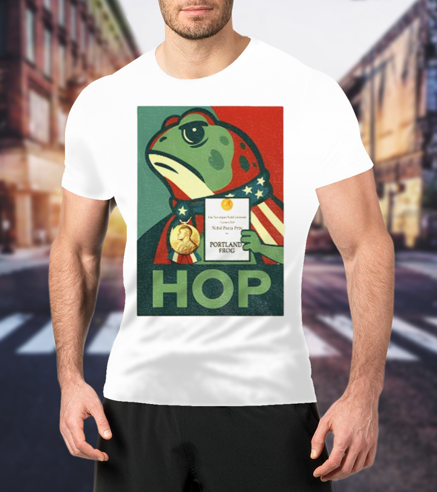 Hop Portland Frog Viral Meme Nobel Peace Prize Political Funny T-Shirt