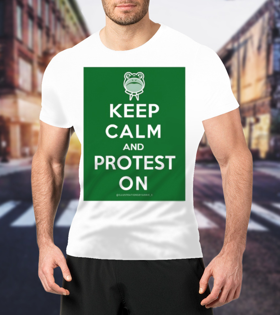 Keep Calm And Protest On With Frog Icon T-Shirt