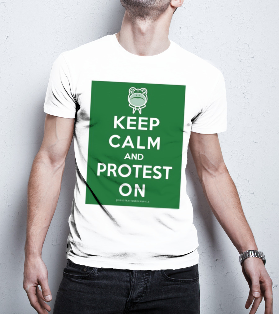 Keep Calm And Protest On With Frog Icon T-Shirt