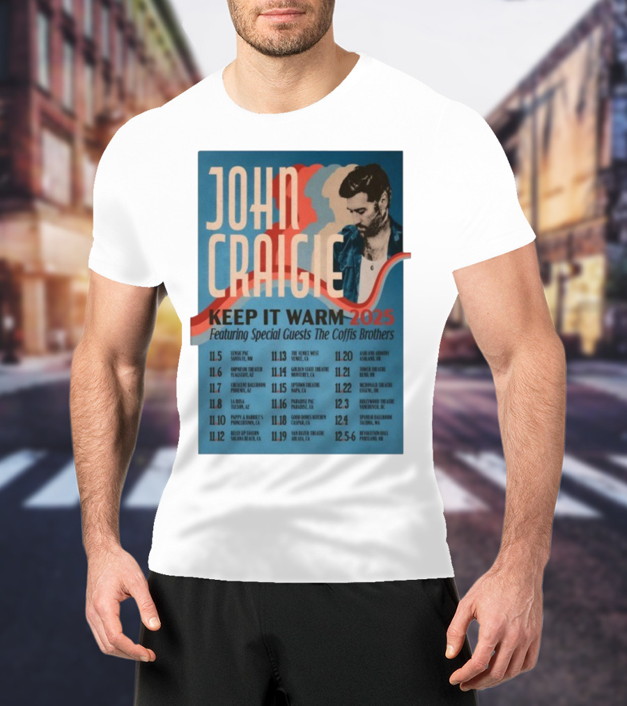 John Craigie Keep It Warm 2025 Tour Featuring The Coffis Brothers Dates And Venues T-Shirt