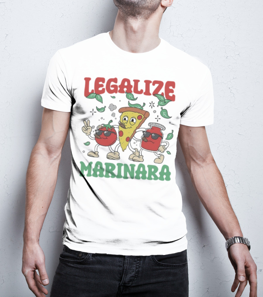 Legalize Marinara Pizza Slice And Cool Tomatoes T-Shirt