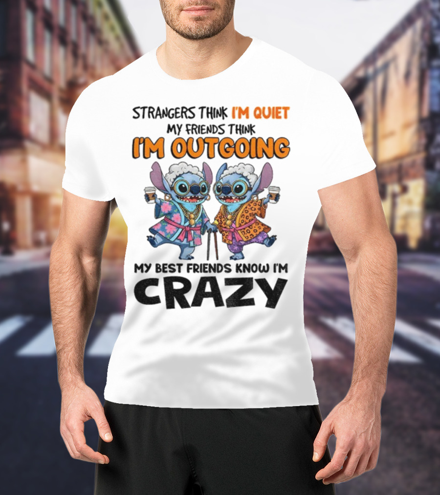 I'm Quiet I'm Outgoing My Best Friends Know I'm Crazy Stitch Coffee T-Shirt