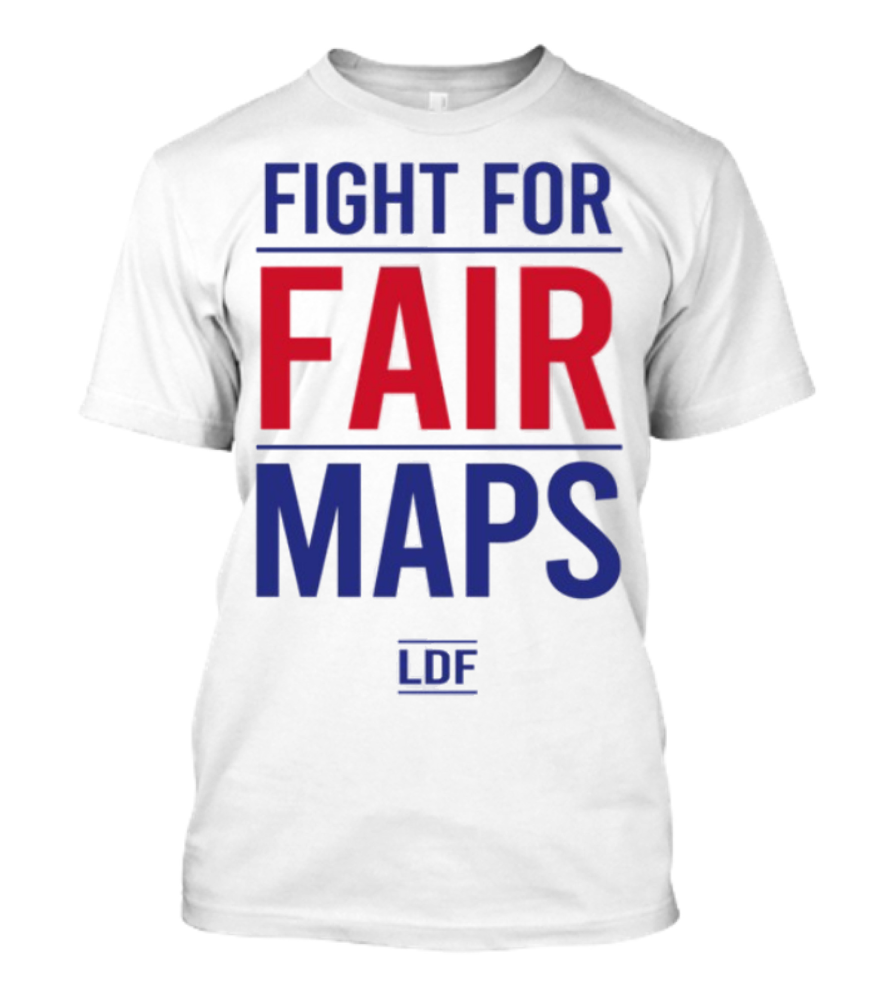 Fight For Fair Maps LDF T-Shirt