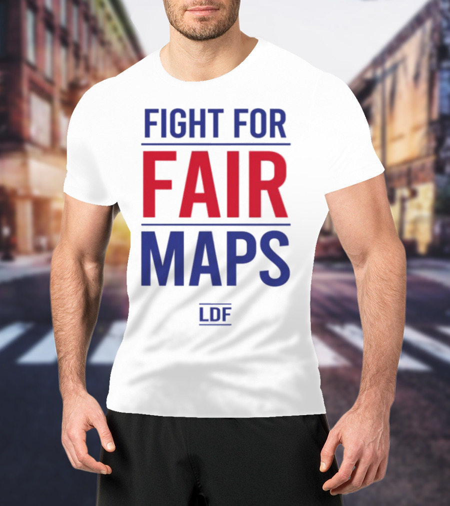 Fight For Fair Maps LDF T-Shirt