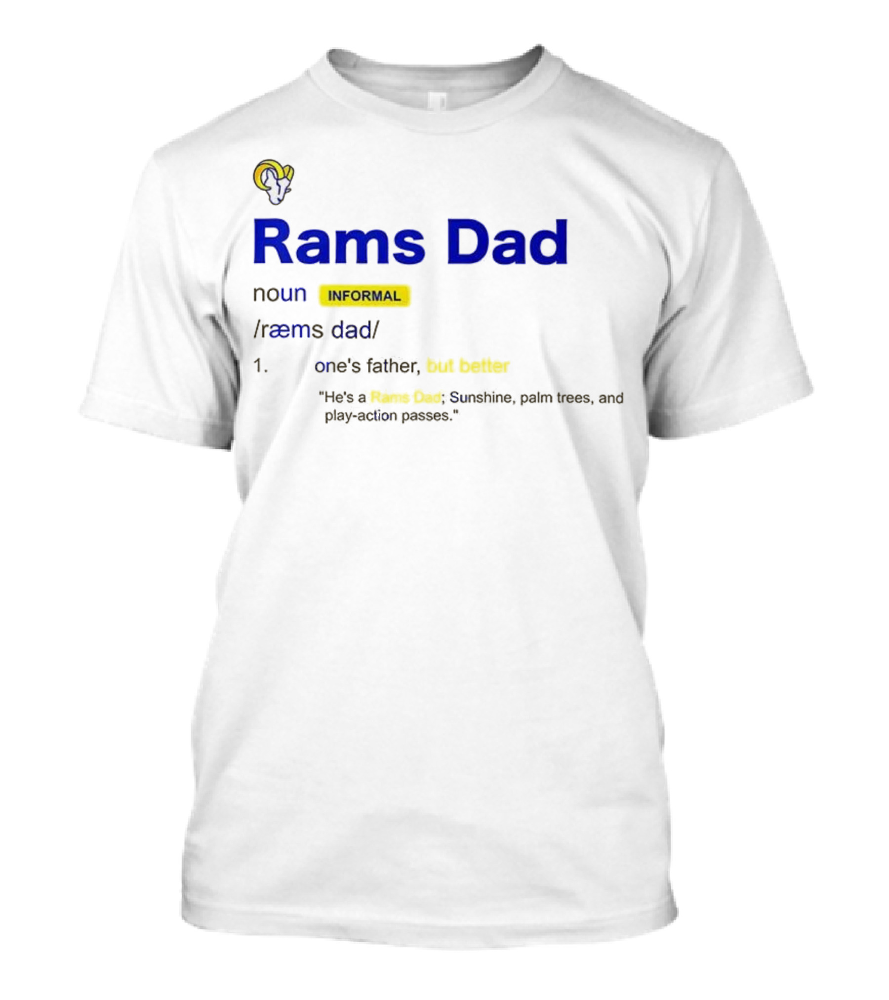 Los Angeles Rams Dad Definition With Rams Logo And Funny Quote T-Shirt