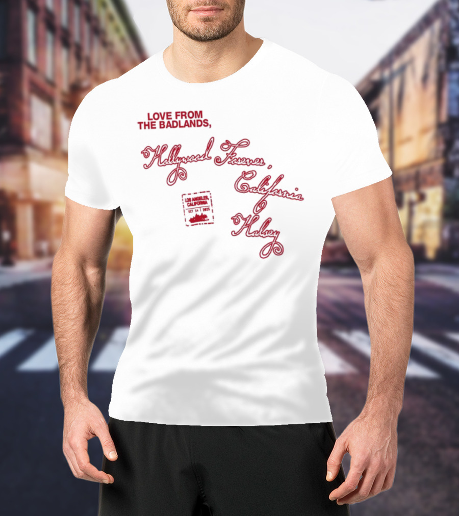 Love From The Badlands Halsey Halsey Tour California T-Shirt