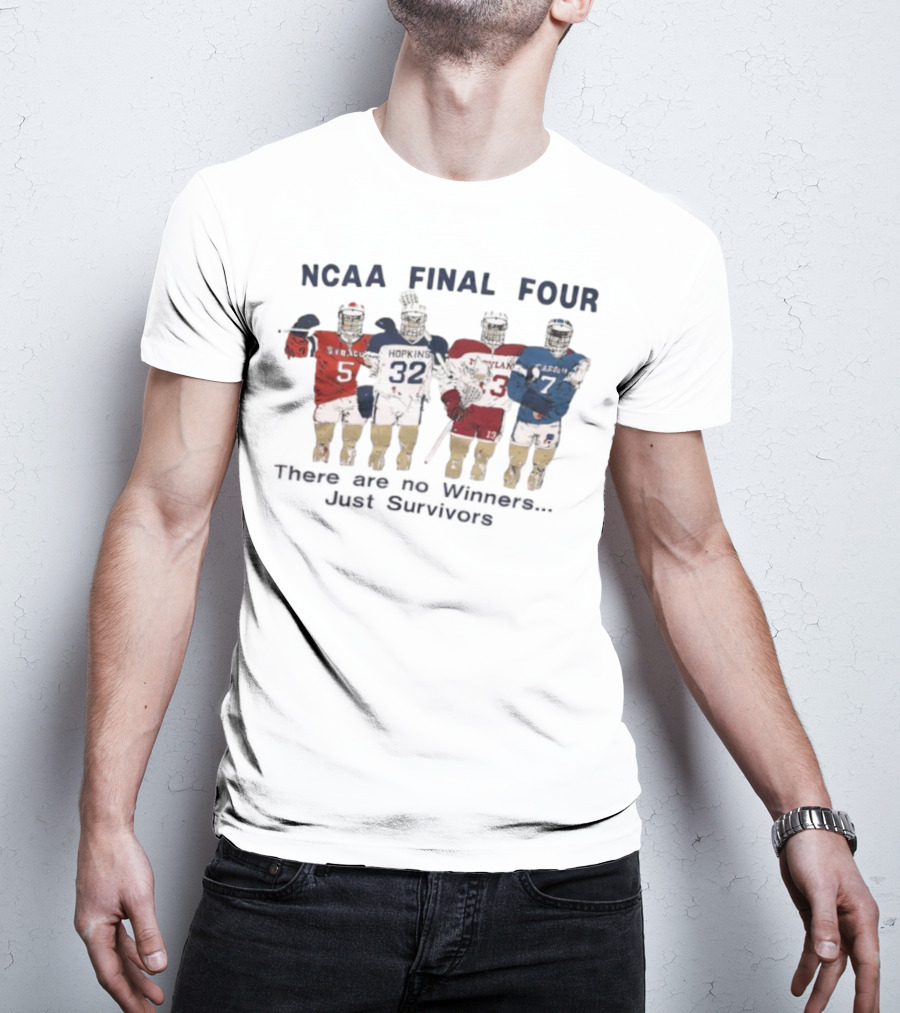 NCAA Final Four Survivors Syracuse Hopkins Maryland North Carolina T-Shirt
